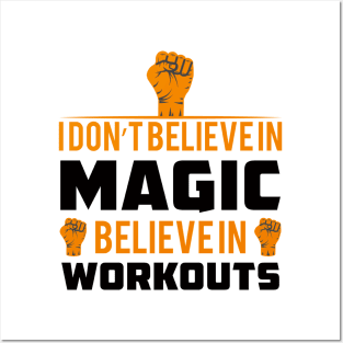 Believe in workouts Posters and Art